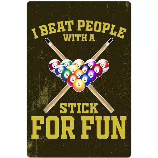 DART ADDICT I BEAT PEOPLE WITH A STICK FOR FUN VINTAGE SIGN