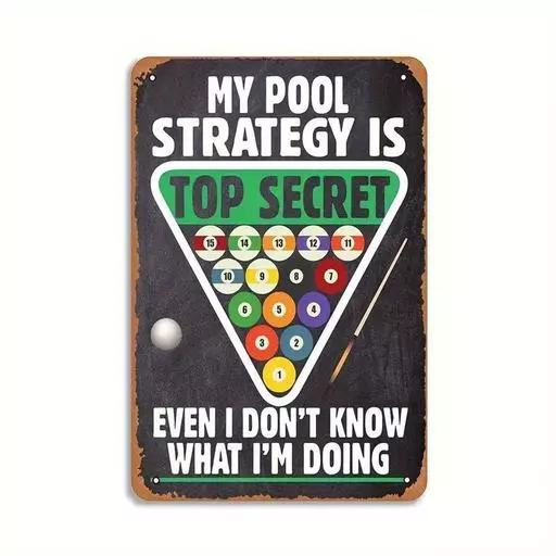 DART ADDICT MY POOL STRATEGY IS TOP SECRET VINGAGE SIGN